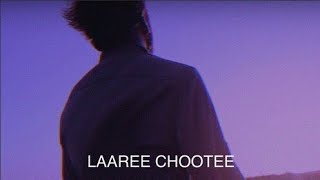 Laaree chootee lofi version🎧 [upl. by Oruam]