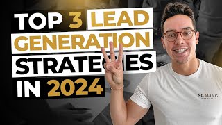 B2B Lead Generation Strategies  The Top 3 Strategies To Generate More Business To Business Leads [upl. by Atnicaj863]