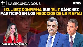 ¡El juez confirma que el 1 Sánchez participó en los negocios de la mafia [upl. by Lladnyk64]