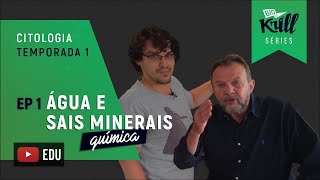 BioKrill Series  Água e Sais Minerais  Química Citologia  EP 1 [upl. by Aneelas]