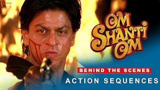 Om Shanti Om  Behind The Scenes  Action Sequences  Shah Rukh Khan amp Deepika Padukone [upl. by Lizette]