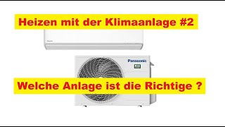 Heizen mit der Klimaanlage 2  Die Auswahl der richtigen Anlage  warum die Panasonic Etherea [upl. by Seppala]