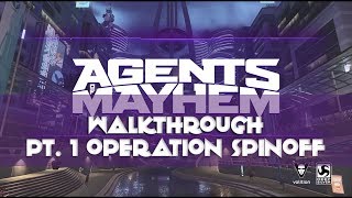 Agents of Mayhem Gameplay Walkthrough 1 Operation Spinoff [upl. by Eylhsa152]