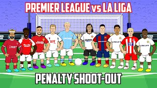 PREMIER LEAGUE vs LA LIGA Penalty ShootOut [upl. by Hepzi785]