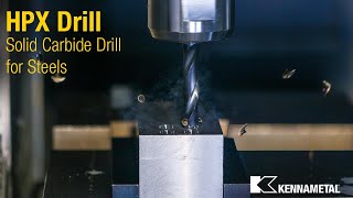 HPX Drill  Solid Carbide Drill for Steels [upl. by Block]