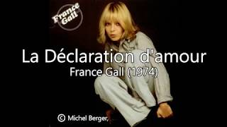 La Déclaration damour  France Gall 1974 Paroles [upl. by Kerrill]