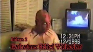 Rahatsız Edici Videolar Bölüm 2 [upl. by Ibbed970]