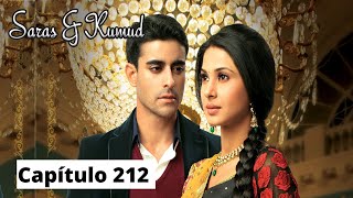 Saras y Kumud  Capítulo 212 [upl. by Ottinger284]