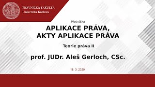 Aplikace práva akty aplikace práva  prof JUDr Aleš Gerloch CSc [upl. by Eissehc]