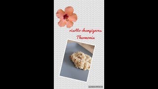 Recette Risotto champignons Thermomix [upl. by Lunneta347]