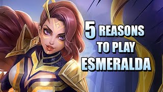 5 REASONS WHY YOU SHOULD PICK ESMERALDA [upl. by Anneyehc705]