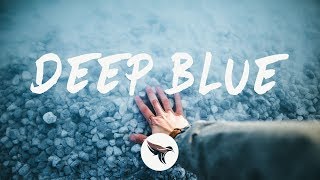 William Black  Deep Blue Lyrics ft Monika Santucci [upl. by Assi]