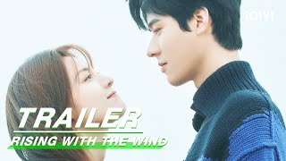 Trailer Meet the Match  Rising With the Wind  我要逆风去  IQIYI [upl. by Lletnwahs]