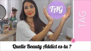 TAG  Quelle Beauty Addict estu [upl. by Jerol]