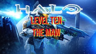 HaloLevel 10 – The Maw – “Destroy Halo” [upl. by Desdee]