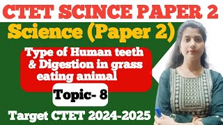 TYPE OF HUMAN TEETHNutrition or ANIMAL CTET paper 2 digestion in grass eating animals [upl. by Spatola]