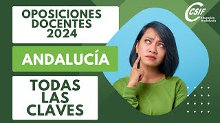 TODAS LAS CLAVES SOBRE LAS OPOSICIONES DOCENTES EN ANDALUCÍA 2024 [upl. by Suidualc]