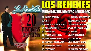 Los Rehenes Mix Exitos Romanticas 💞 Los Rehenes Mix 30 Exitos Sus Mejores Canciones Romanticas [upl. by Htyderem38]