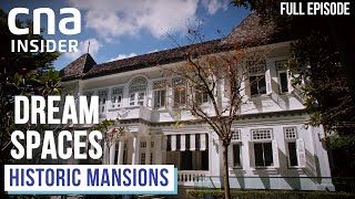 A Palace And A Family Mansion Repurposing Historic Buildings  Dream Spaces  CNA Documentary [upl. by Annoit]