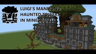 Luigis Mansion 2  Haunted Towers In minecraft [upl. by Egwin256]