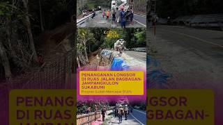 PENANGANAN LONGSOR DI RUAS JALAN BAGBAGANJAMPANGKULON SUKABUMI sukabumi longsor jampangkulon [upl. by Pulcheria]