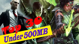 Top 30 Pc Games Under 500MB High Graphic Must Watch [upl. by Docilla]