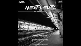 NEXT LEVEL  Session 21  House Culture  Martes 21 de Mayo [upl. by Langham]