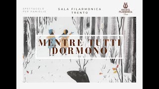 Mentre tutti dormono  MiniFilarmonica  Trailer [upl. by Urbas]