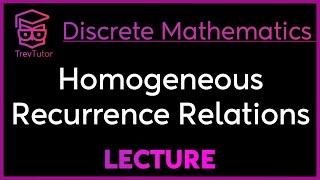 HOMOGENEOUS RECURRENCE RELATIONS  Discrete Mathematics [upl. by Assyram]