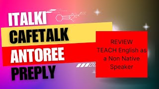 Review on Italki Preply Cafetalk amp Antoree for Non native ESL teachers [upl. by Milena]