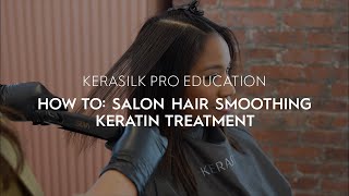 How To Salon Hair Smoothing Keratin Treatment  KERASILK [upl. by Jane]