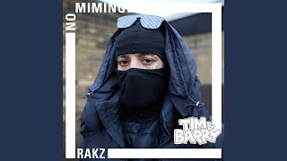 Rakz  No Miming [upl. by Acinok]