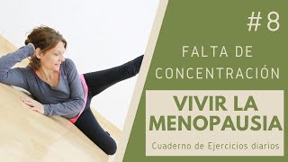 8 Vivir la Menopausia Ejercicios diarios para falta de concentración en la menopausia [upl. by Attenal]