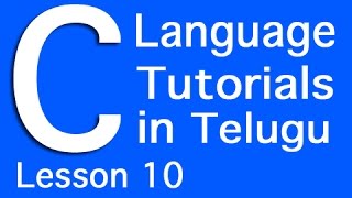 C Language Tutorials in Telugu  Lesson 10 [upl. by Longley]