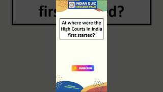 At where were the High Courts in India first startedshorts indianquiz gkquiz generalknowledge [upl. by Assecnirp136]