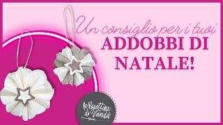 ESCLUSIVO Un consiglio per i tuoi addobbi di Natale [upl. by Emmerie]