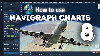 How to use Navigraph Charts 8  Full Tutorial  MSFS 2020 [upl. by Nevaed224]