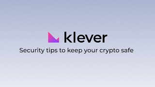 KleverInsight Security tips to keep your crypto safe [upl. by Sandra]