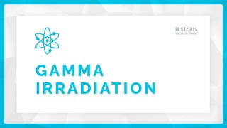 Gamma Irradiation Sterilization Overview  STERIS AST [upl. by Latta]