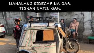 MANALANG SIDECAR NA GAR TIGNAN NATIN GAR [upl. by Nosahc168]