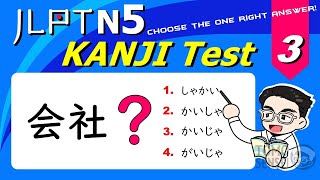 JLPT N5 KANJI TEST 03  50 Kanji Questions to Prepare for JLPT [upl. by Ketchan]