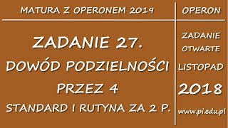 Zadanie 27 Matura z OPERONEM 2019 PP Dowodzenie podzielności [upl. by Kamerman]