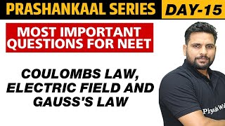 COULOMBS LAW ELECTRIC FIELD amp GAUSSS LAW  Most Important Questions For NEET  Prashankaal Series [upl. by Chamberlain]