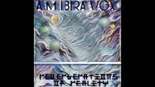 INTRO｜Repetitive Recognizance  Reverberations of Reality  Ambravox [upl. by Herrod]