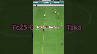 Fc25 Tiki taka [upl. by Gertrud]