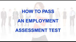 How to pass employment assessment test [upl. by Suiradal358]