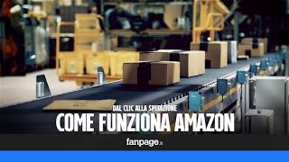 Come funziona Amazon dal clic alla spedizione così viaggiano i vostri acquisti online [upl. by Oiciruam218]