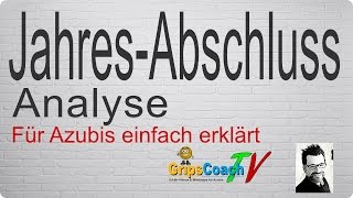 JAHRESABSCHLUSSANALYSE ✅ einfach erklärt ⭐ GripsCoachTV [upl. by Lory]