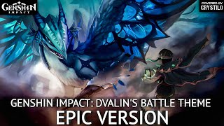 Genshin Impact OST  Dvalin Battle Theme Ft LaLaCurlyWorld   EPIC VERSION [upl. by Stacee]