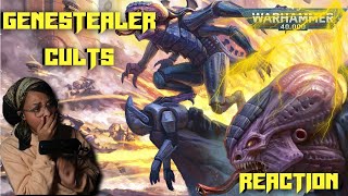 TERRIFYING quotGENESTEALER CULTSquot  REACTION  WARHAMMER 40K [upl. by Palgrave993]